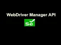 WebDriverManager Bonigarcia API Launch Browser without manually Downloading any Driver exe
