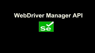 WebDriverManager Bonigarcia API Launch Browser without manually Downloading any Driver exe