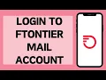 Frontier Mail Login 2023 How To Sign In To Frontier Mail Account Full Tutorial