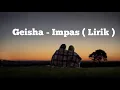 Download Lagu Geisha - Impas ( Lirik )