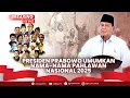 LIVE: Presiden Prabowo Umumkan Nama-nama Pahlawan Nasional 2025