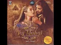 Mumtaz Tujhe Dekha | Taj Mahal: An Eternal Love Story (2005)