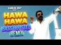 Lagu Hawa Hawa Bass Boosted Remix - Dhurandhar Movie | Sanjay Dutt | Party Anthem