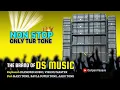 Lagu The Brand Of Ds Music ONLY TUR TONE NON STOP 2025|26 Trending Tur Tone❤️‍🔥