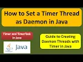 How to Set a Timer Thread as Daemon in Java Timer and TimerTask in Java