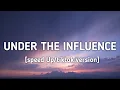 Lagu Chris Brown - Under the Influence (speed up /tiktok version) Lyrics \