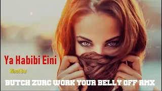 Download YA HABIBI YA EINI - RINAT BAR (BUTCH ZURC WORK YOUR BELLY OFF RMX) - 128.00 BPM MP3