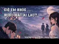 Lagu Giờ Em Khóc Nước Mắt Ai Lau (hot tiktok) Nghe từ phê đến mê - (Cover hay nhất AI by Love Music 198x)