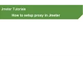How to Setup Proxy in Jmeter and in Browser