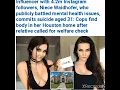 Niece Waidhofer 31 found de d inside her home after a welfare check was conducted