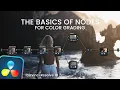 Understanding Nodes in Color Grading Davinci Resolve 18