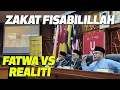 Prof Dato Dr MAZA - Zakat Fisabilillah : Fatwa VS Realiti