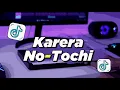 Download Lagu DJ KARERA NO TOCHI FULLBASS | VIRAL TIKTOK