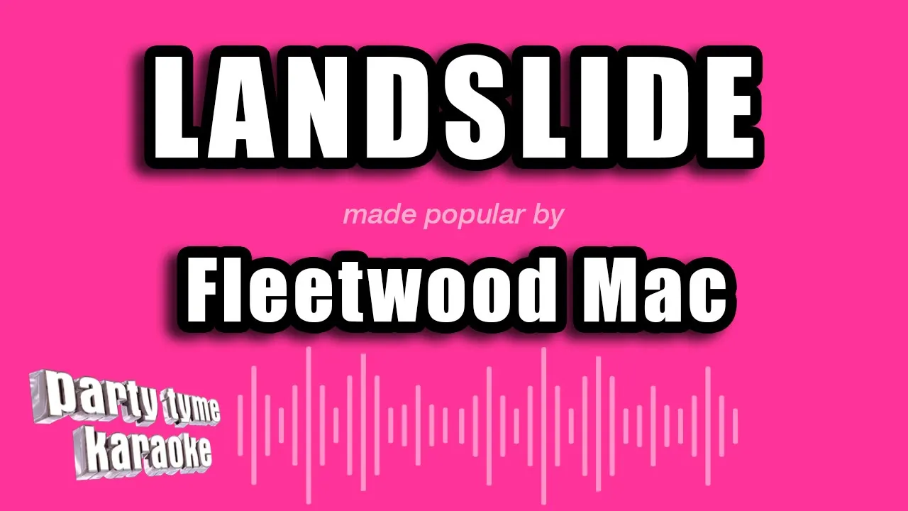 Fleetwood Mac - Landslide (Karaoke Version) Fleetwood Mac - Landslide (Karaoke Version)