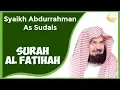 Download Lagu Syaikh Abdurrahman As Sudais Surah Al Fatihah 01
