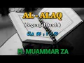 Lagu Surat Al-'Alaq | H. MUAMMAR ZA