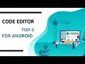 Best free code editors apps for Android - Code editor