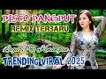 Download Lagu DISCO DANGDUT TERBARU 2025‼️REMIX VIRAL TIKTOK | BASS MANTAP AUDIO SYAHDU 
