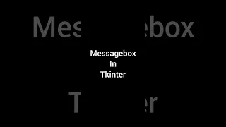 Messagebox In Tkinter Tkinter Python