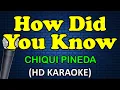 Download Lagu HOW DID YOU KNOW - Chiqui Pineda (HD Karaoke)