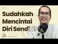 Download Lagu SUDAHKAH MENCINTAI DIRI SENDIRI? | #PulihNanSelaras