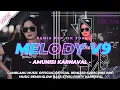 Download Lagu DJ MELODY V9 2025 - Amunisi Karnaval Viral TikTok | Full Bass Slow Style
