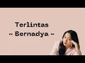 Lagu Lirik Terlintas ~ Bernadya