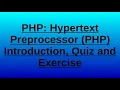 PHP Hypertext Preprocessor PHP Introduction Quiz and Exercise