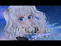 Download Lagu (lagu jepang patah hati) Tada Koe Hitotsu (Hanya Satu Suara) - Rokudenashi | Alia Adelia Cover