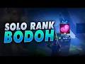 Download Lagu 🤡 Ngapain Sih Main Solo, Push Rank Solo itu Bodoh