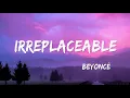 Download Lagu Beyoncé - Irreplaceable (Lyrics)