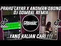 Lagu DJ PRAHU LAYAR X ANOMAN OBONG DJ GOMBAL REMIX VIRAL TIKTOK 2023