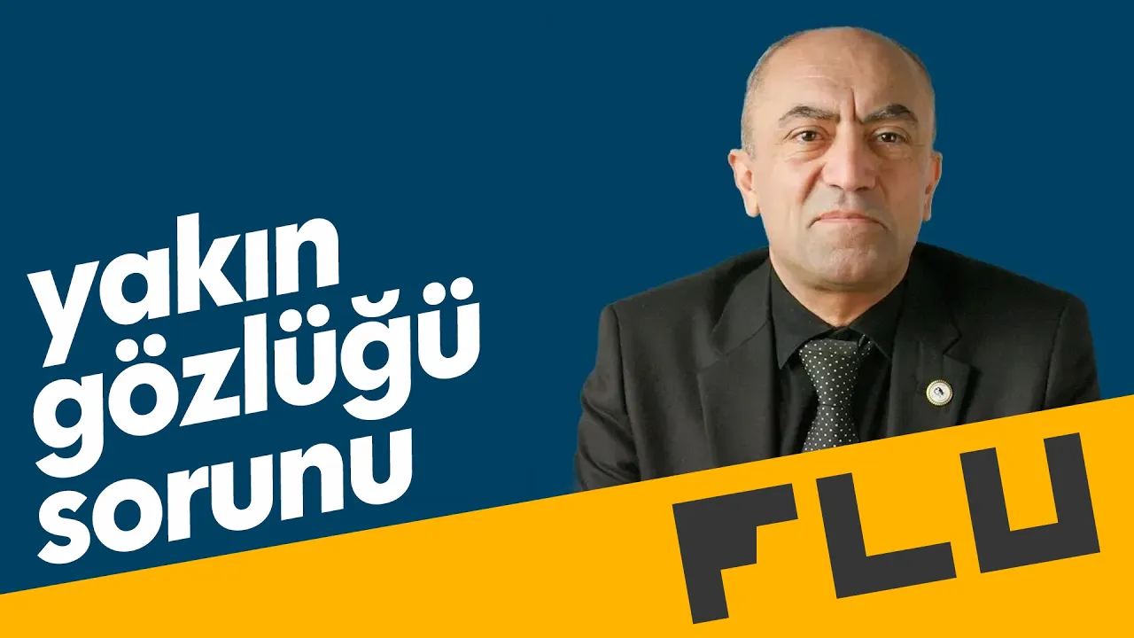 Yakın Gözlüğü Sorunu - Gözlükten Kurtulma İsteği ve Gerçekler - Prof. Dr. Sait Eğrilmez - B17