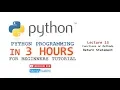 PYTHON IN 3 HOURS - Lecture 13
