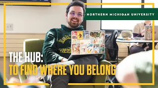 The Hub To Find Where You Belong at NMU