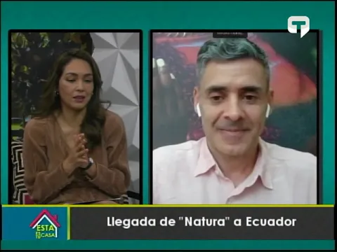 Llegada de Natura a Ecuador