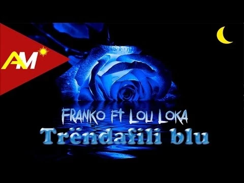 Download MP3 Franko ft. Loli Loka - Trendafili blu (Official Lyrics Video)