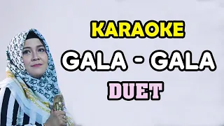 Download GALA GALA DUET bersama LUSIANA SAFARA MP3