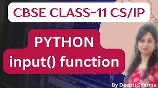Input Function in python Python Input Function in Hindi CBSE Class 11 Computer Science IP