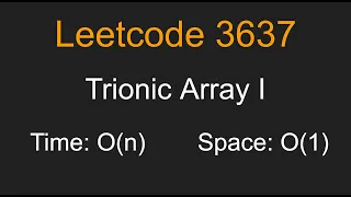 Trionic Array I - Leetcode 3637