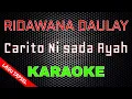 Download Lagu Ridawana Daulay - Carito Ni sada Ayah [Karaoke] | LMusical
