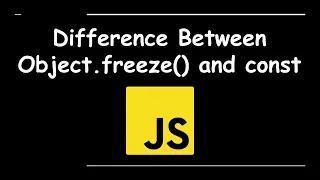 Difference Between Object freeze and const JavaScript Interview Question