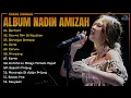 Album Nadin Amizah || BERTAUT - SEMUA AKU DIRAYAKAN - Song Playlist Terbaru 2025 || Lagu Terpopuler