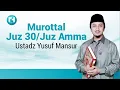 Download Lagu Ustadz Yusuf Mansur Murottal Juz Amma | Juz 30 | An Naba Sampai An Nass