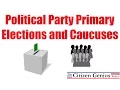Political Party Primary Elections and Caucuses