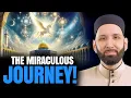 Isra and Miraj – The Night Journey That Broke All Laws of Physics! | Dr. Omar Suleiman