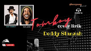 Tomboy cover lirik Deddy Stanzah