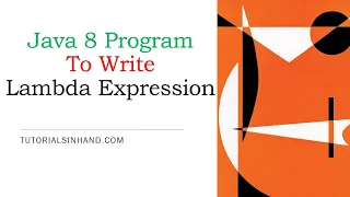 Lambda expression in java example Learn to write program using lambda expression