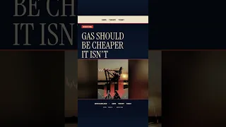 Gas Should Be Cheaper But It Isn t