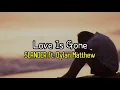 SLANDER ft. Dylan Matthew - Love Is Gone | Lirik Terjemahan Indonesia